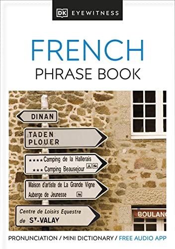 Eyewitness Travel Phrase Book French: Essential Reference for Every Traveller (Eyewitness Travel Guides Phrase Books)